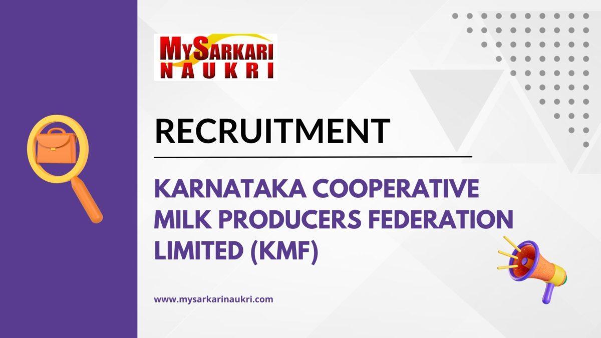 Karnataka Cooperative Milk Producers Federation Limited (KMF) Recruitment