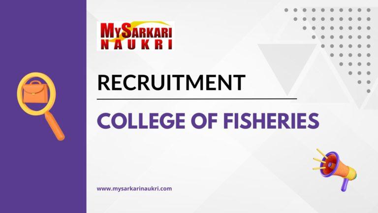 College Of Fisheries Recruitment