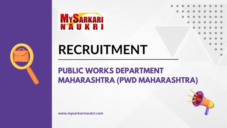 Public Works Department Maharashtra (PWD Maharashtra) Recruitment