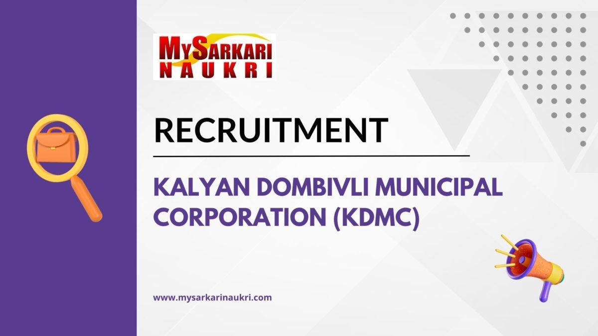 Kalyan Dombivli Municipal Corporation (KDMC) Recruitment