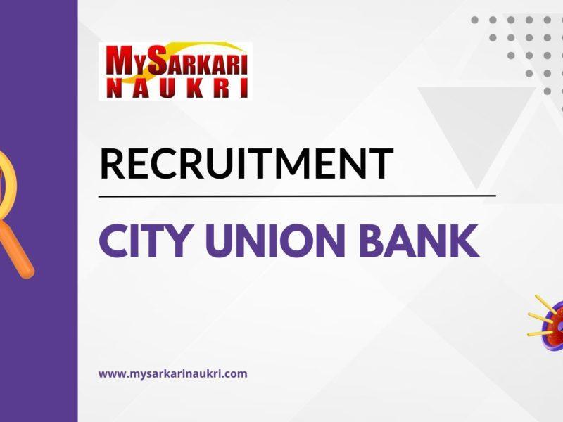 City Union Bank Recruitment