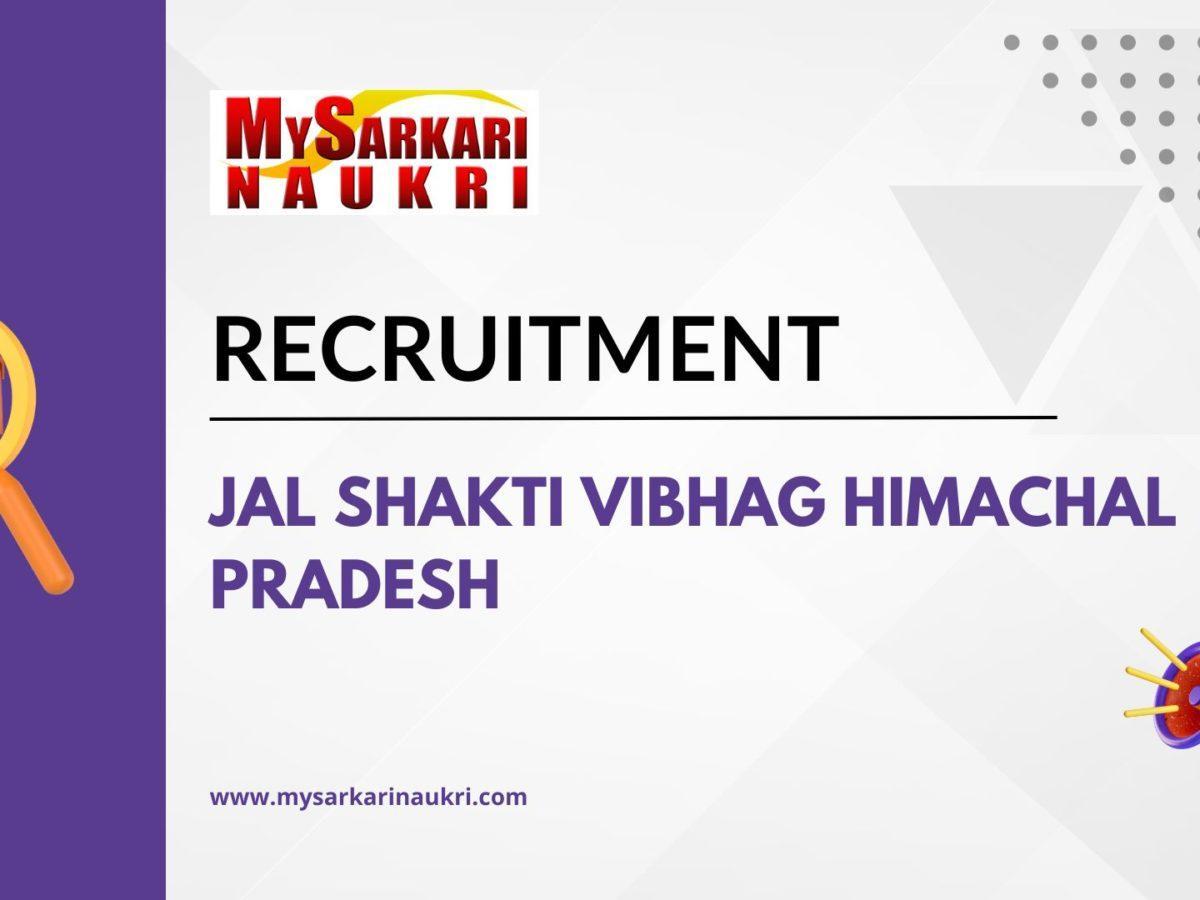 Jal Shakti Vibhag Himachal Pradesh Recruitment