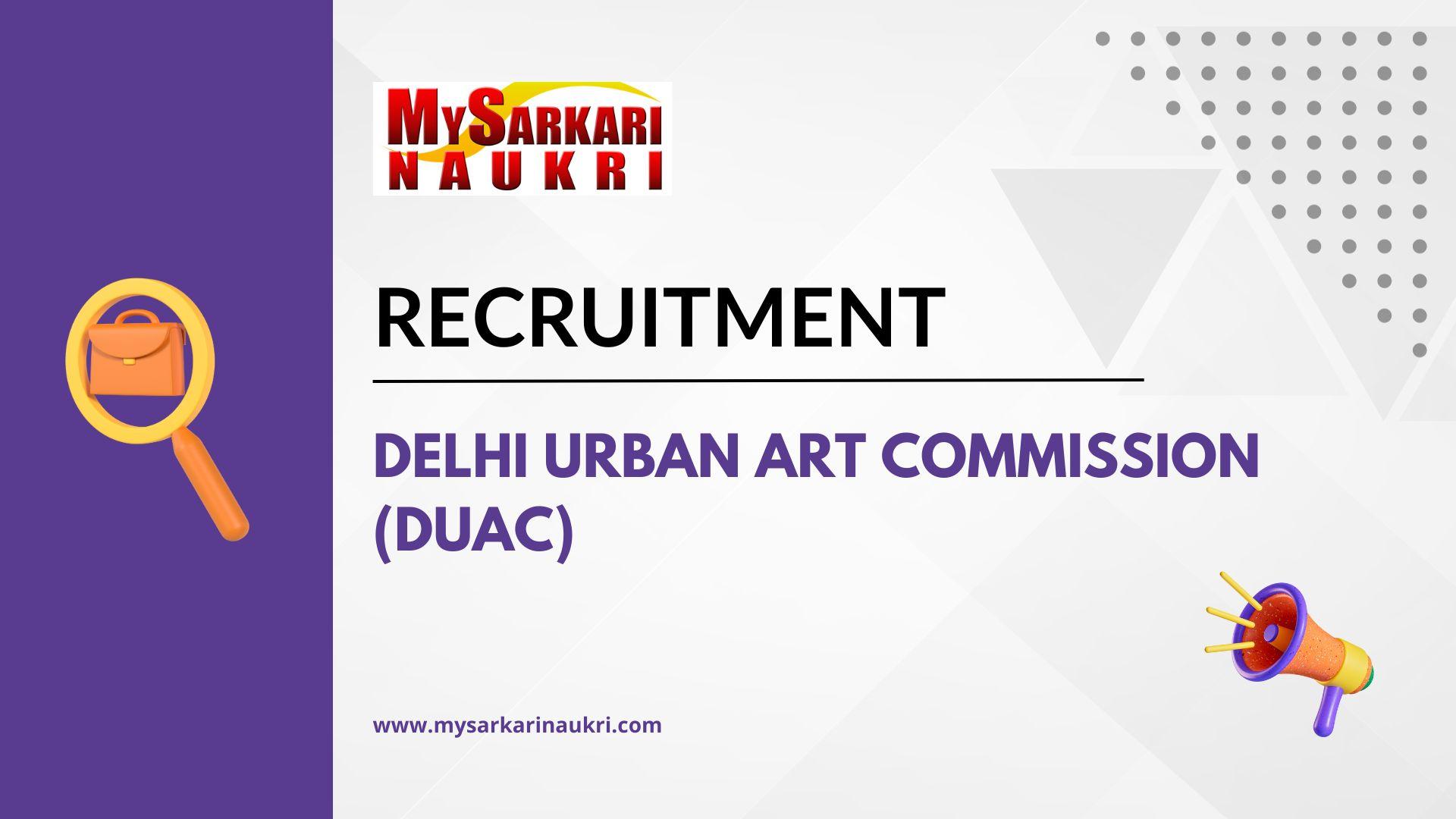 Delhi Urban Art Commission (DUAC) Recruitment