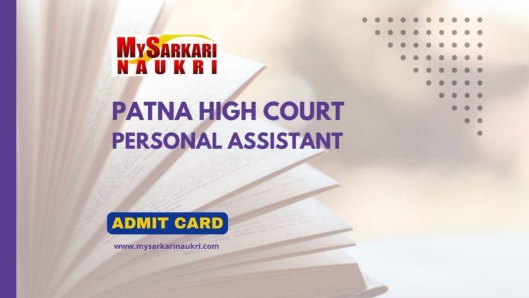 Patna High Court Personal Assistant Admit Card