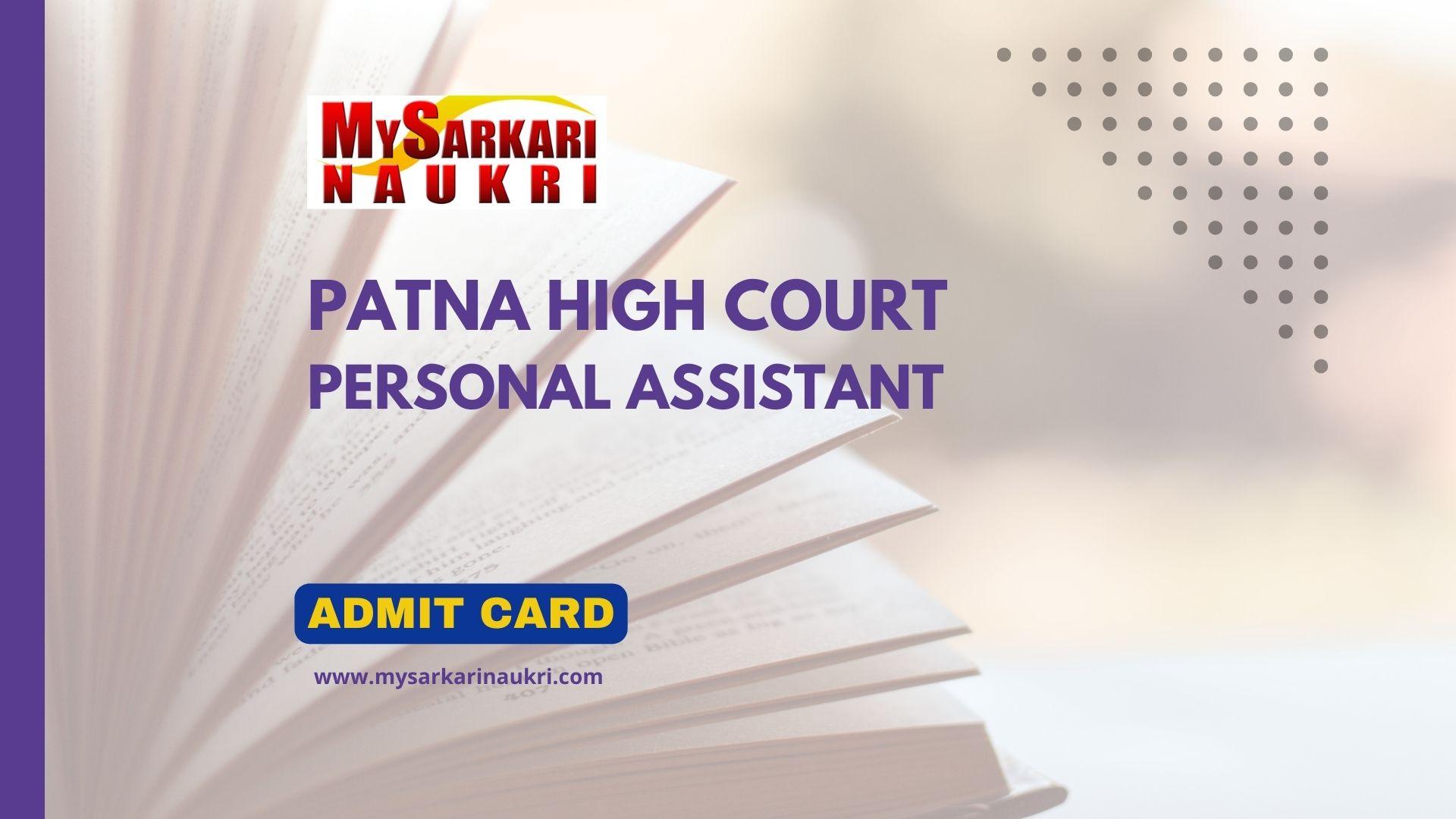 Patna High Court Personal Assistant Admit Card
