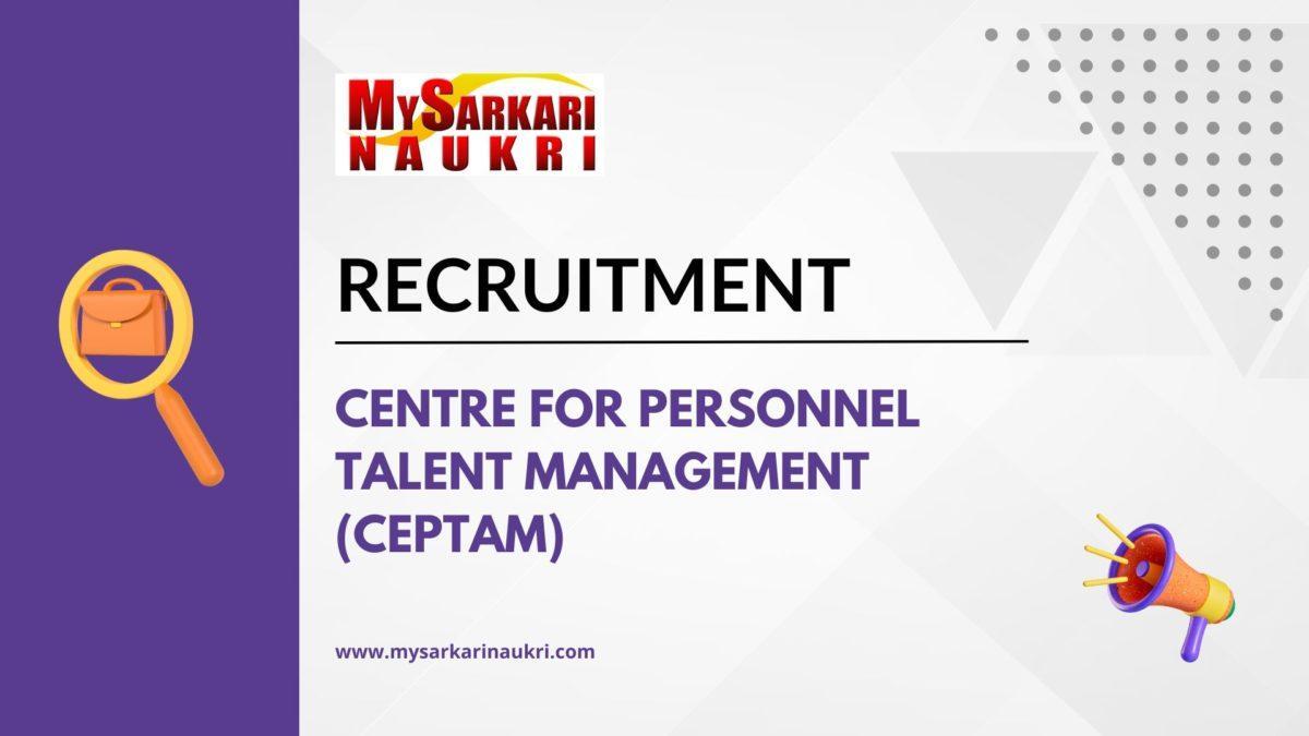 Centre for Personnel Talent Management (CEPTAM)