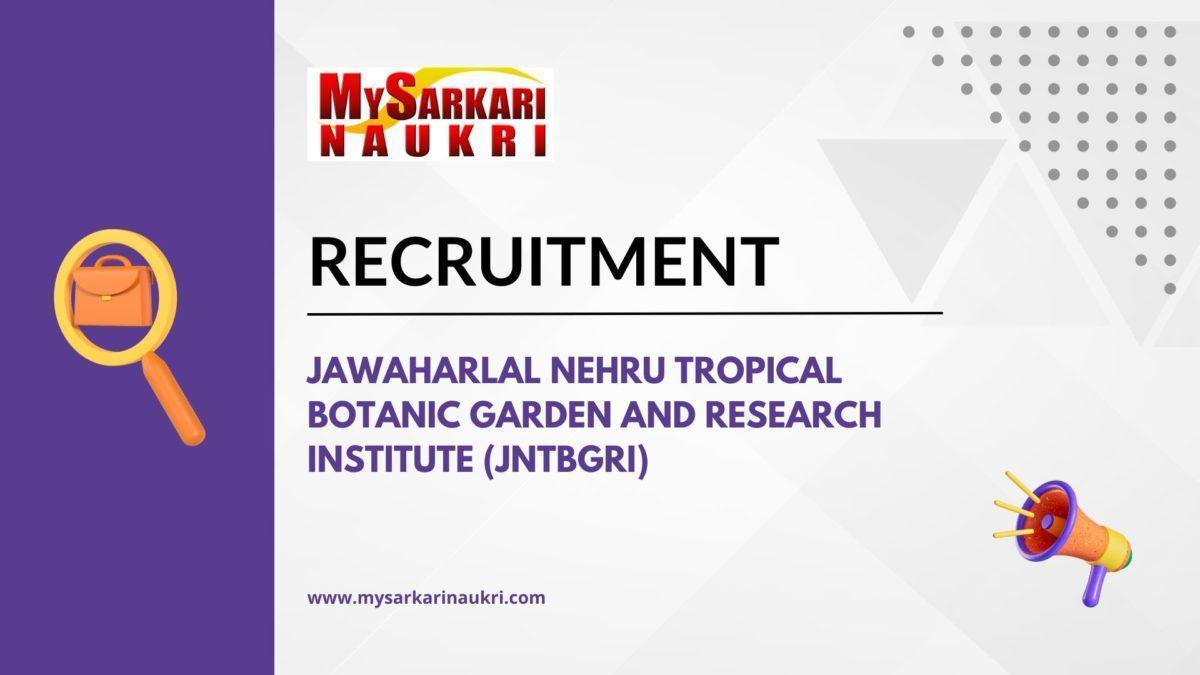 Jawaharlal Nehru Tropical Botanic Garden and Research Institute (JNTBGRI)