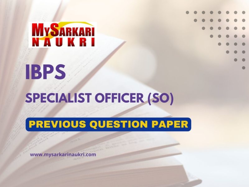 IBPS Specialist Officer (SO) Exam Previous Question Papers