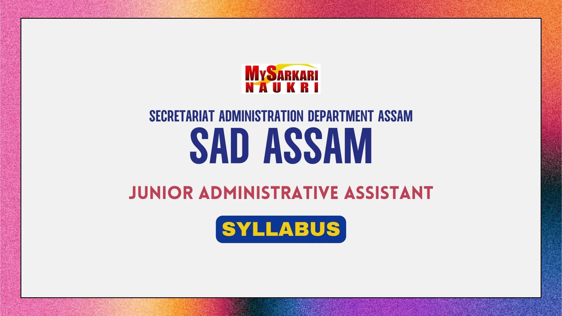 Assam Secretariat Junior Administrative Assistant Syllabus