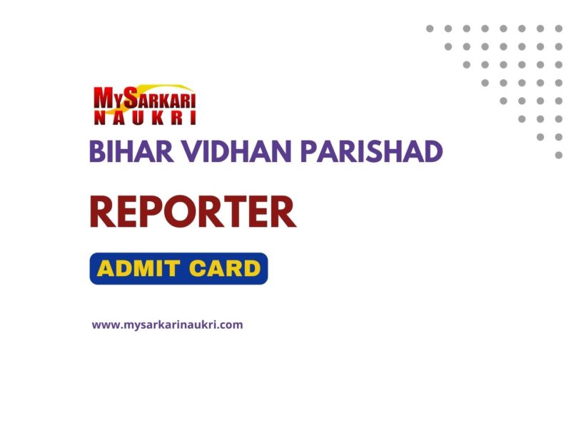Bihar Vidhan Parishad Reporter Admit Card