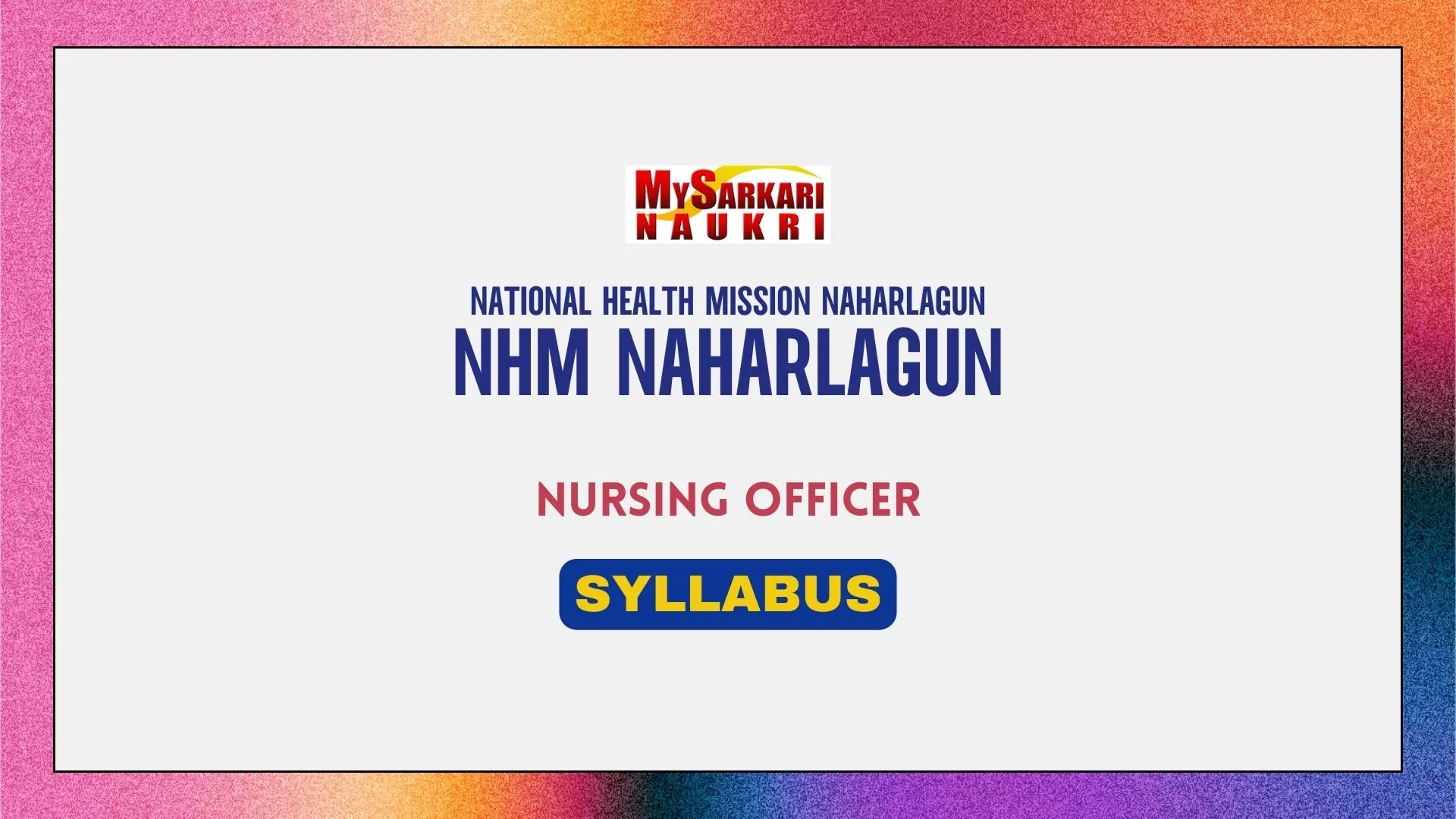 NHM Naharlagun Nursing Officer Syllabus