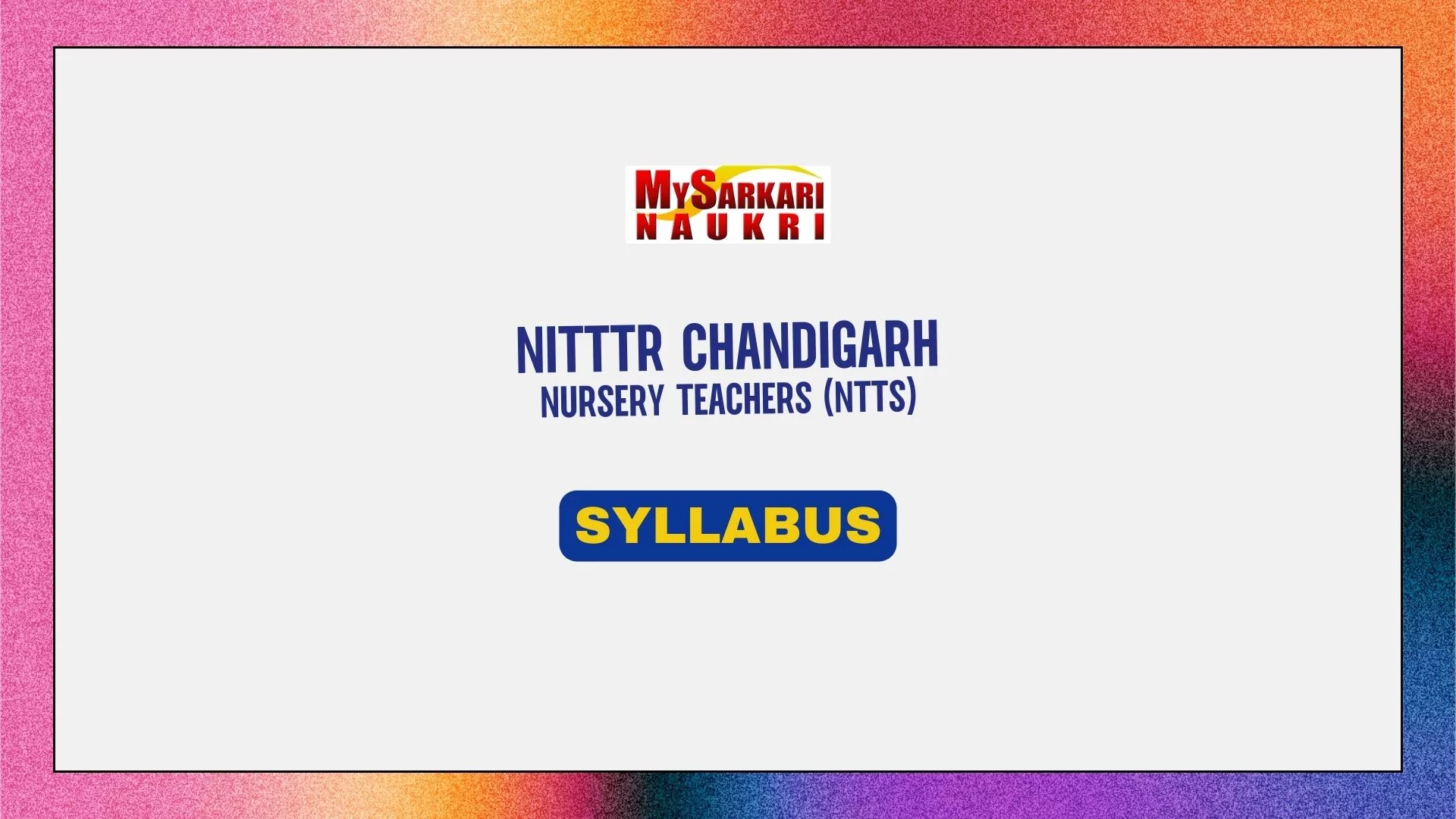 NITTTR Chandigarh NTT Syllabus