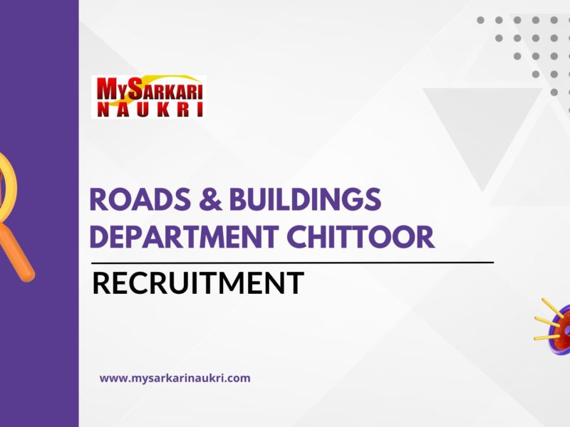 Roads & Buildings Department Chittoor