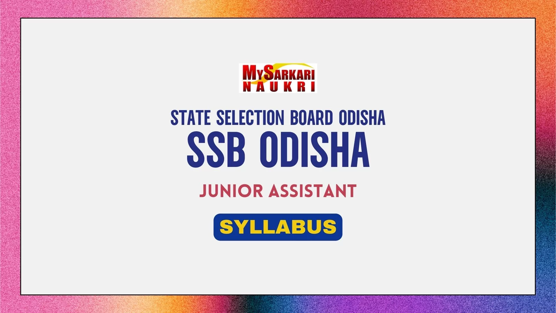 SSB Odisha Junior Assistant Syllabus
