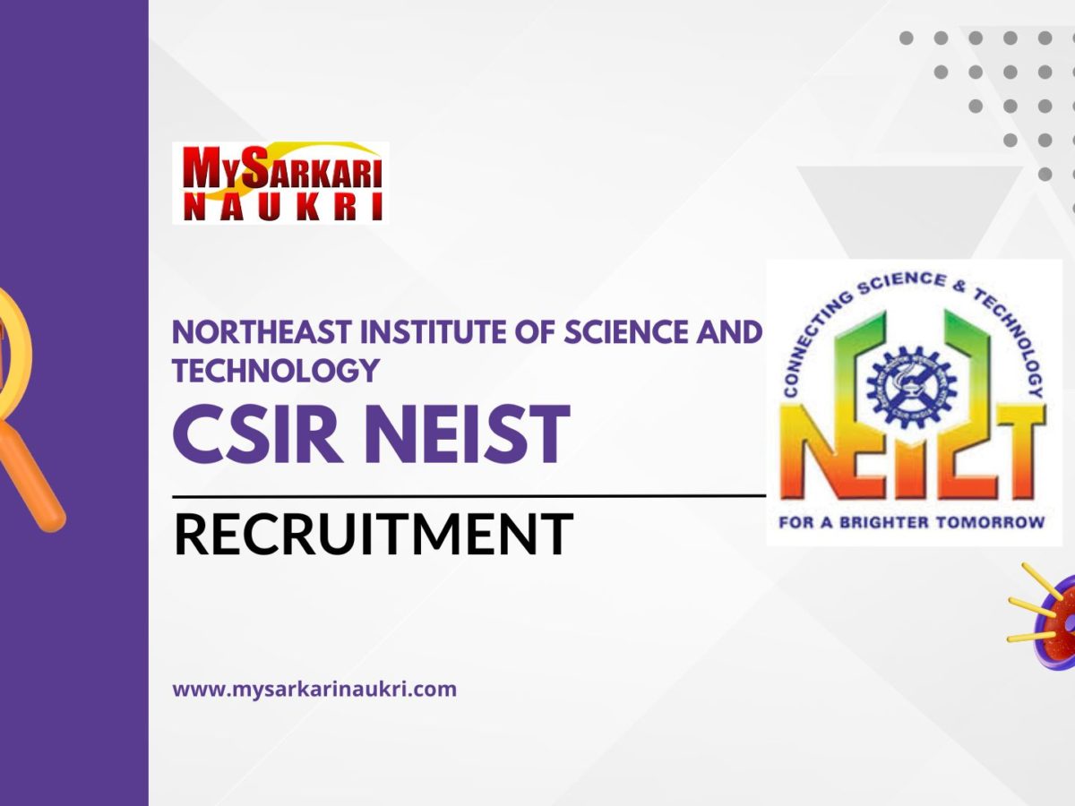 CSIR NEIST Recruitment