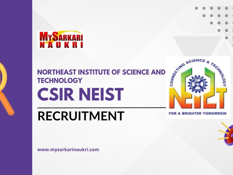 CSIR NEIST Recruitment