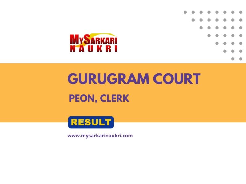 Gurugram Court Peon, Clerk Result: Check Cut Off Marks, Merit List