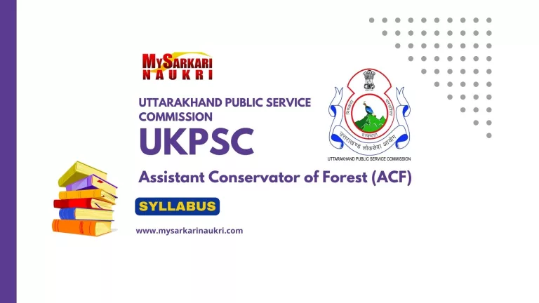 UKPSC Assistant Conservator of Forest (ACF) Syllabus