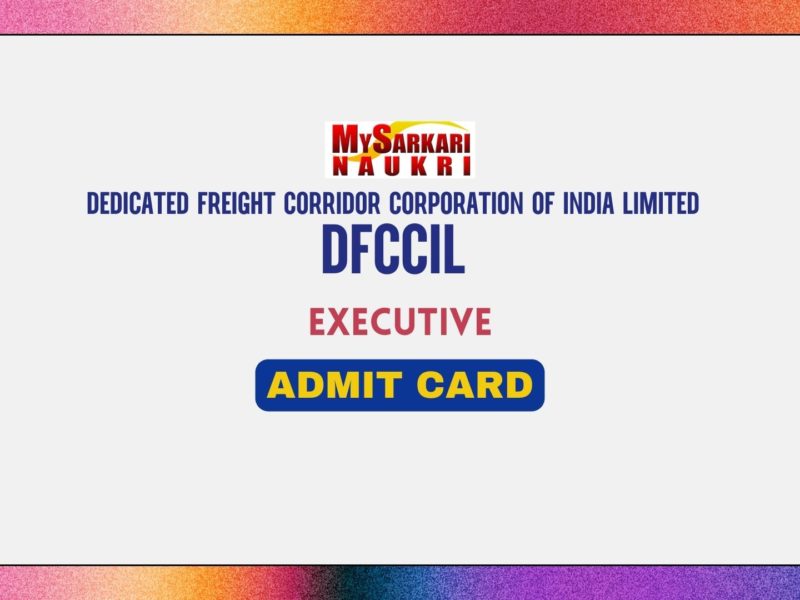 DFCCIL Admit Card