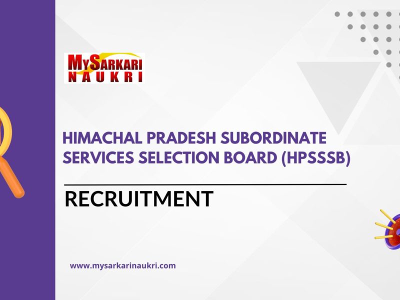 Himachal Pradesh Subordinate Services Selection Board (HPSSSB)