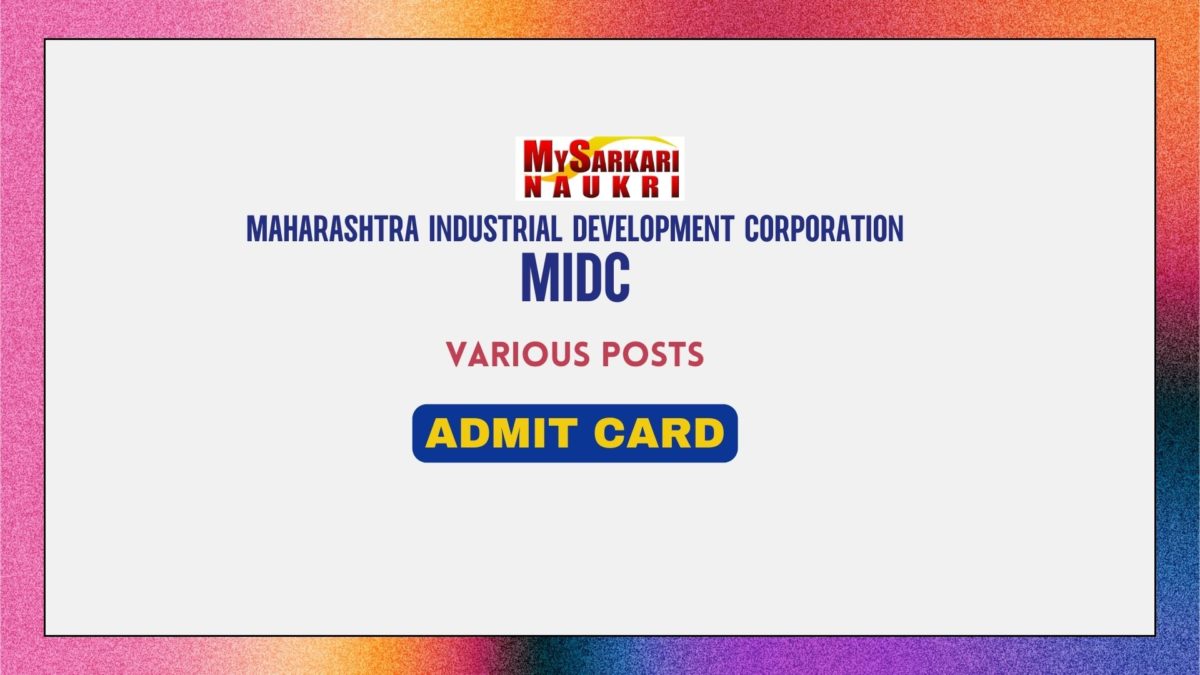 MIDC Admit Card 2024 has Been Released | Check The Exam Date ...
