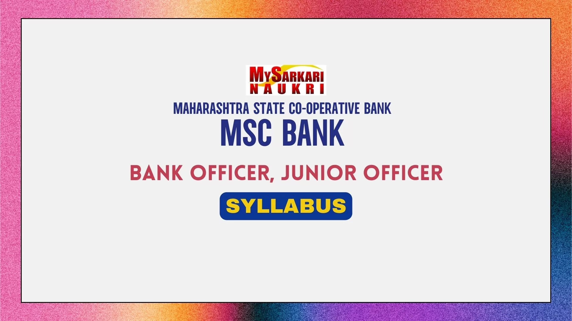 MSC Bank Officer Grade-II, Junior Officer Syllabus
