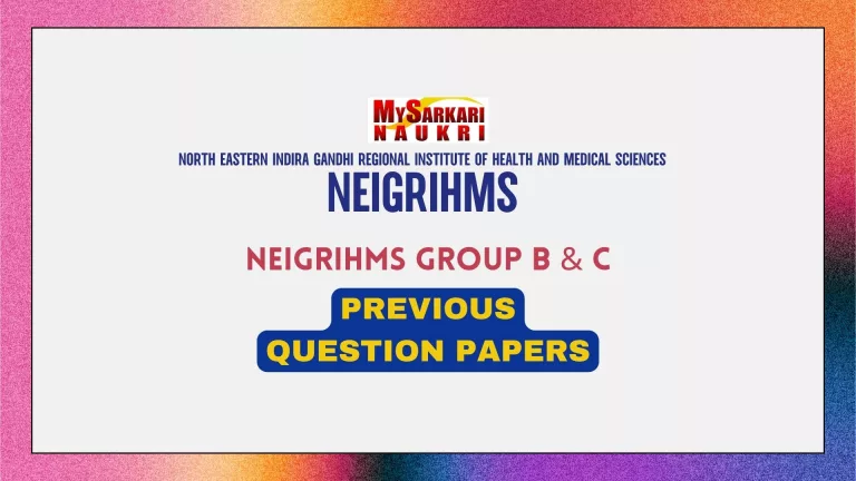 NEIGRIHMS Nursing Officer, Group B & C Previous Question Papers