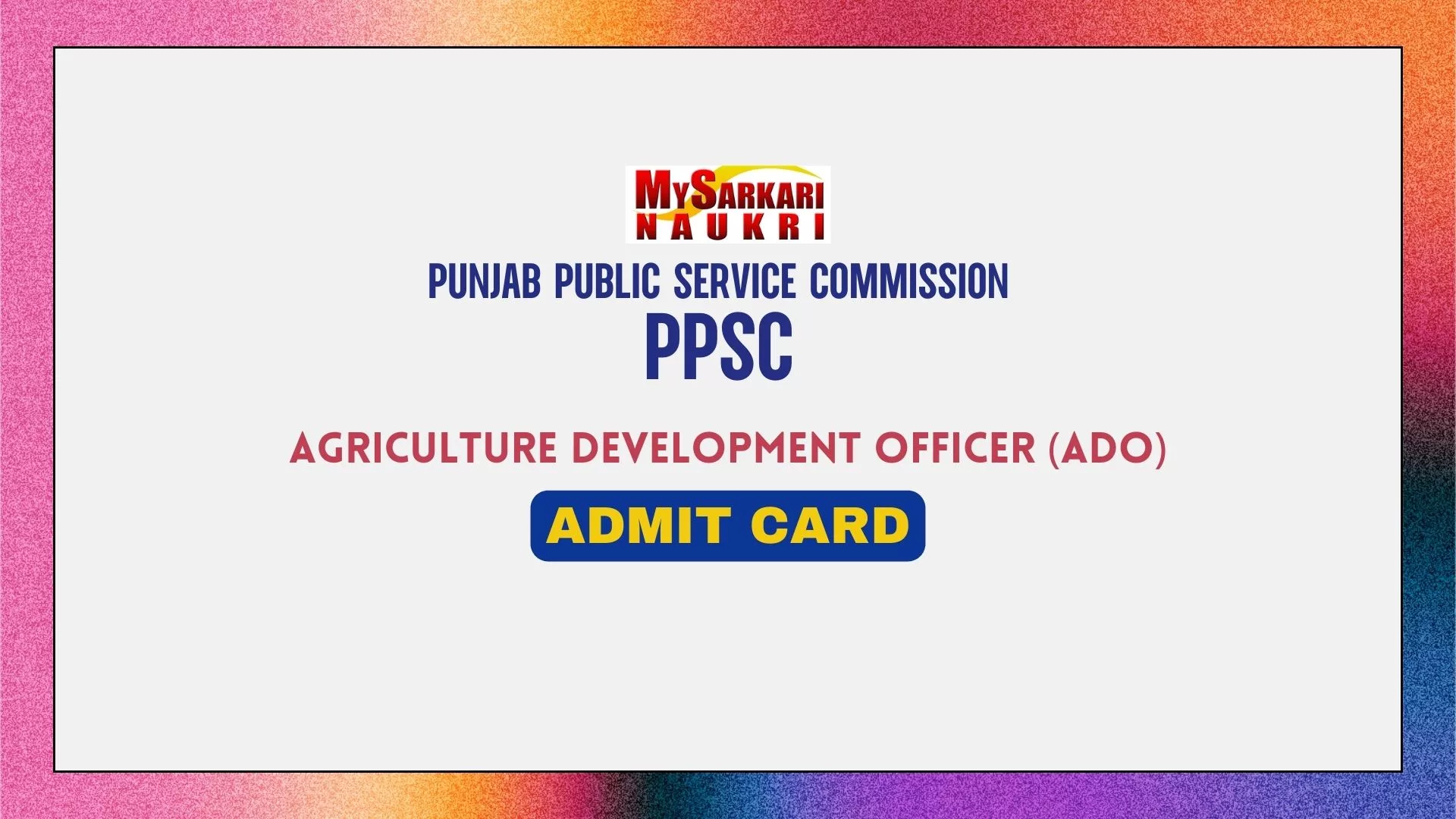 PPSC Agriculture Development Officer (ADO) Admit Card