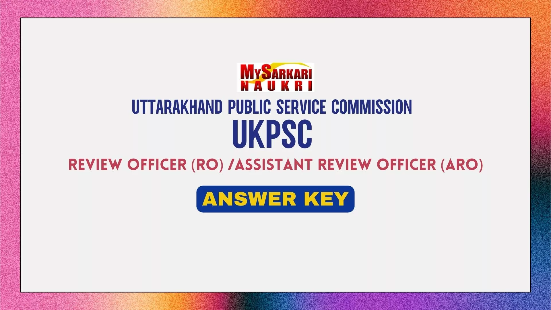 UKPSC RO ARO Answer Key