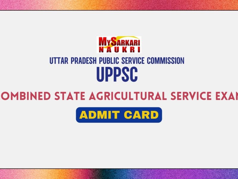 UPPSC Combined State Agricultural Service Admit Card