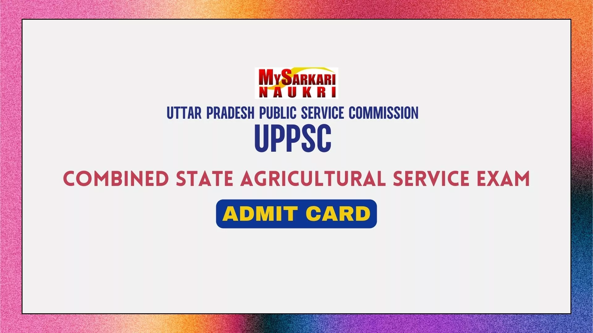 UPPSC Combined State Agricultural Service Admit Card