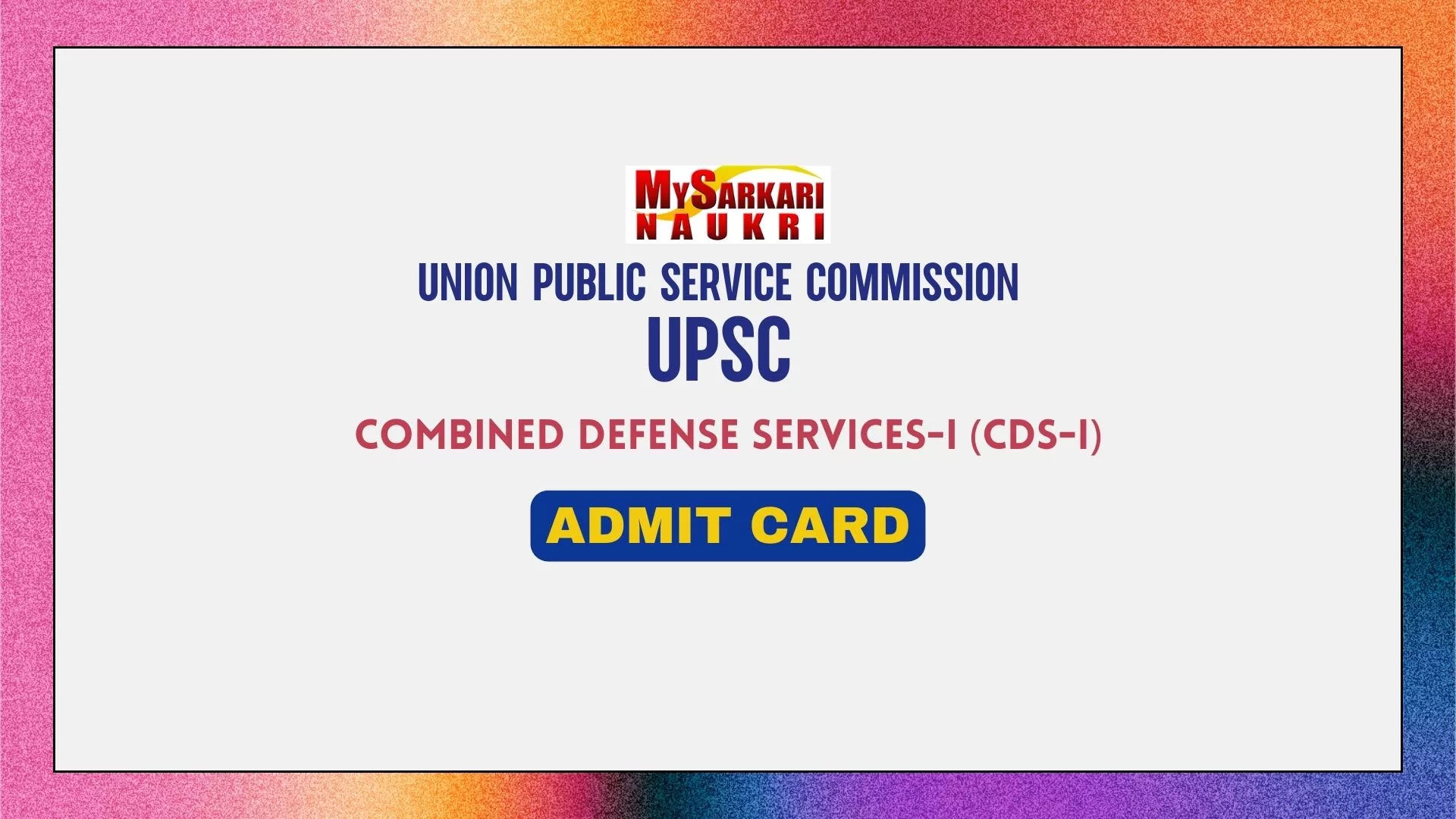 UPSC CDS 1 Admit Card