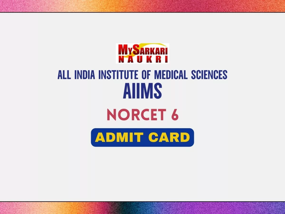 AIIMS NORCET 6 Admit Card
