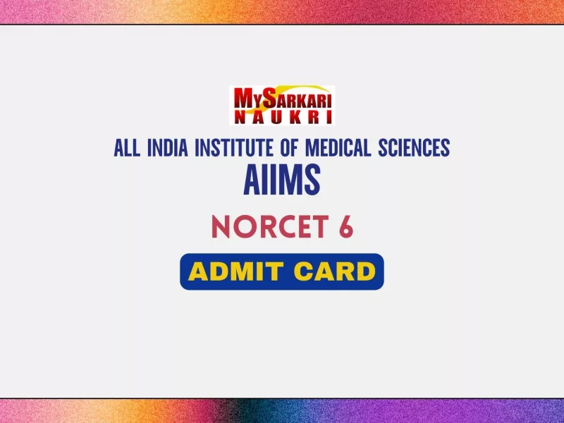 AIIMS NORCET 6 Admit Card