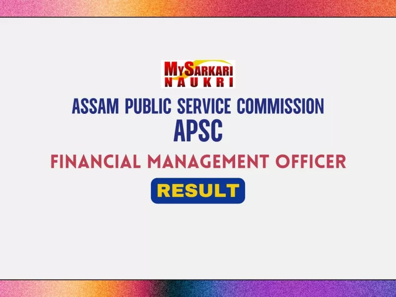 APSC Financial Management Officer Result