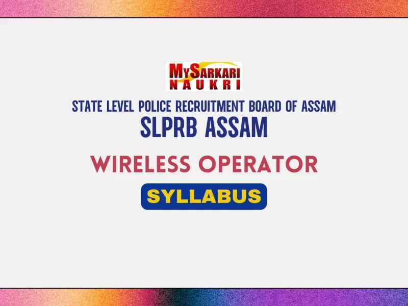 Assam Police Wireless Operator Syllabus