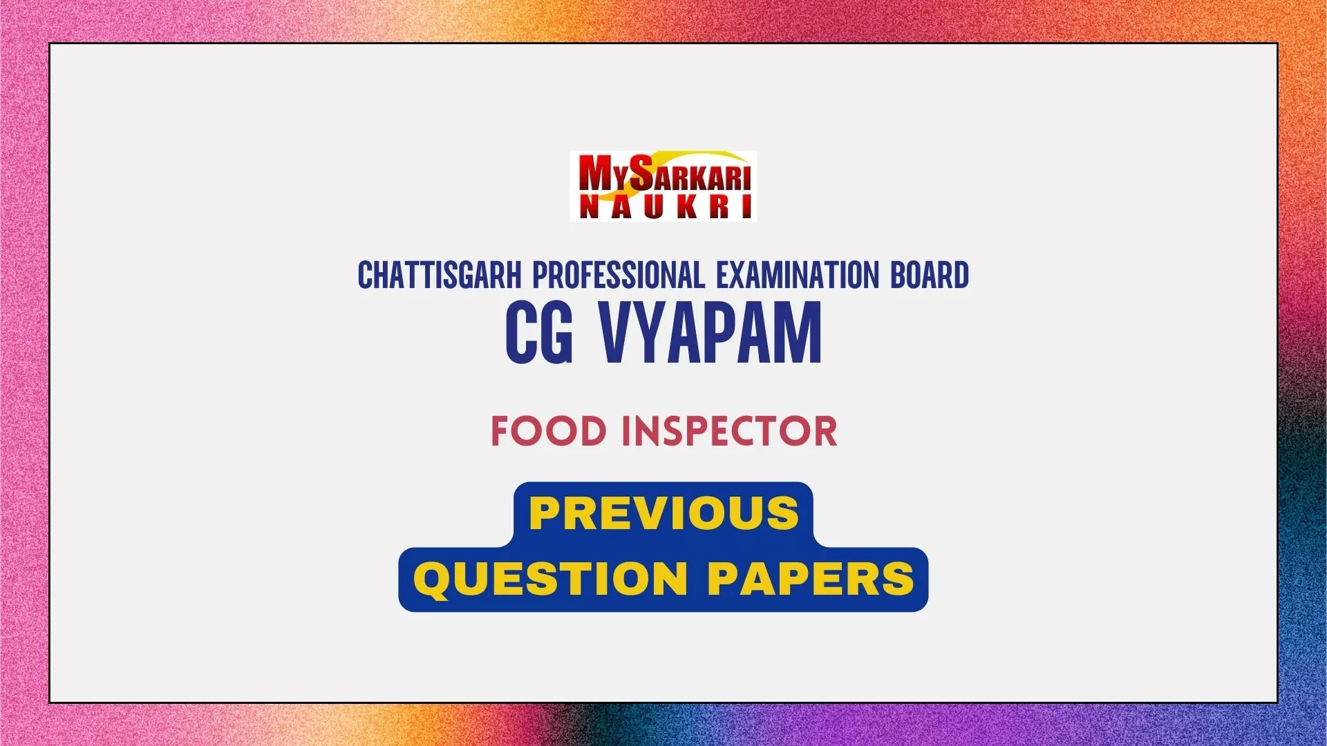 CG Vyapam Food Inspector Previous Question Papers