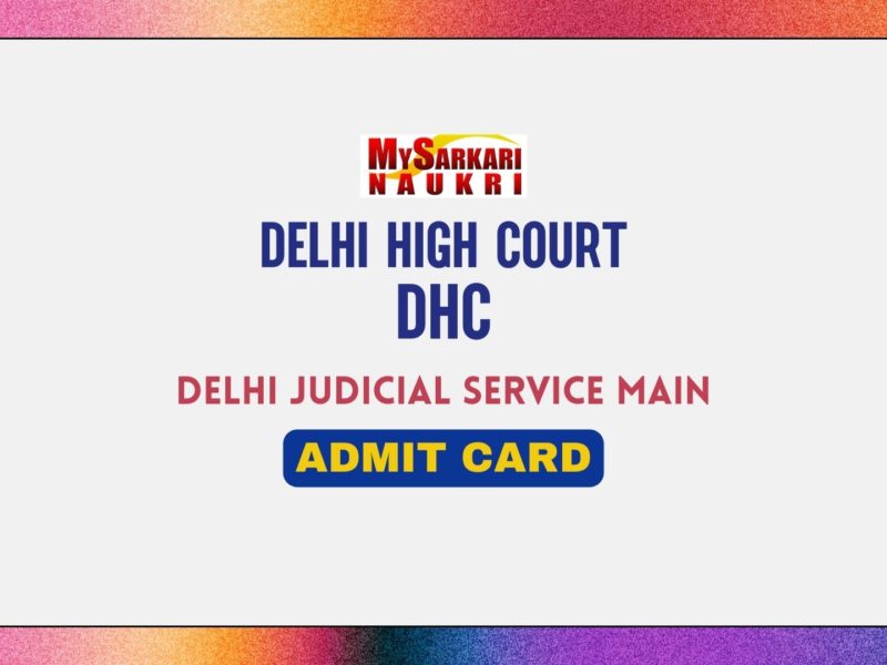 Delhi Judicial Service Main Admit Card