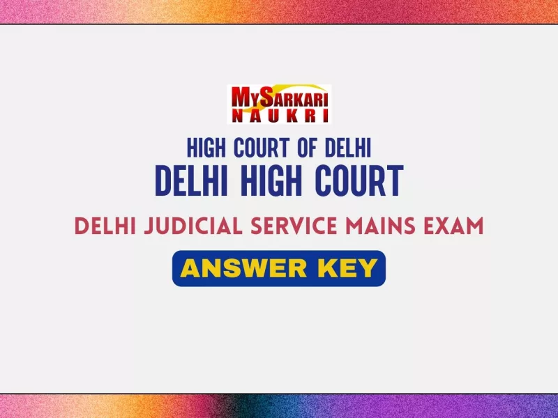 Delhi Judicial Service Mains Answer Key