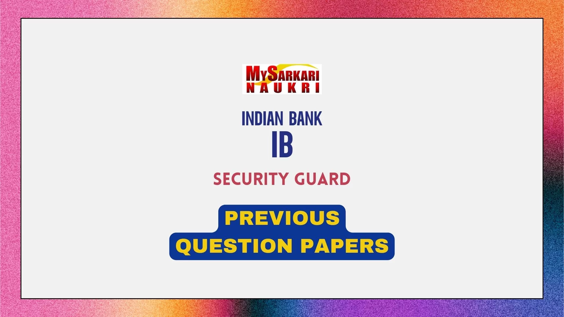 Indian Bank Security Guard Previous Question Papers