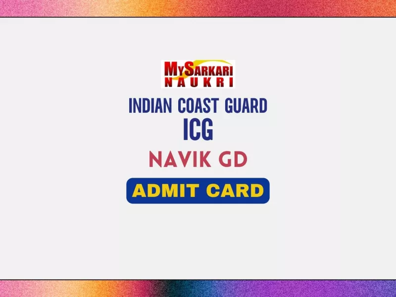 Indian Coast Guard Navik GD Admit Card