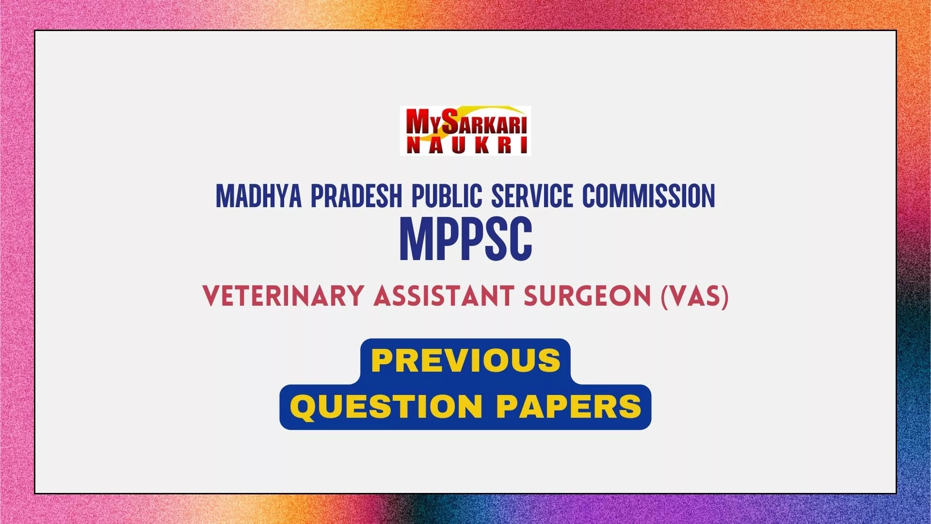 MPPSC Veterinary Assistant Surgeon Previous Question Papers