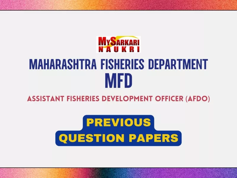 Maharashtra Fisheries Department AFDO Exam Previous Papers