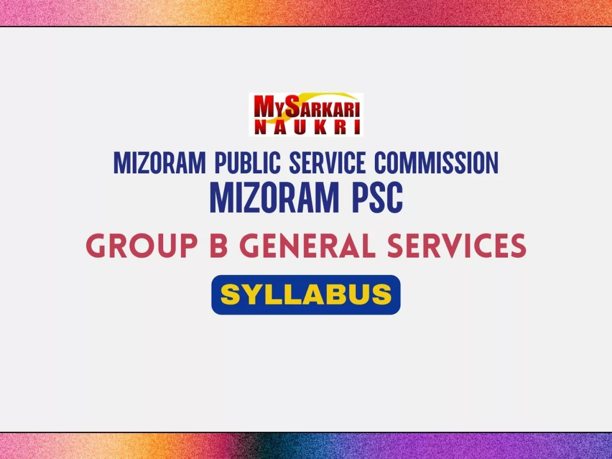 Mizoram PSC Group B General Services Exam Syllabus