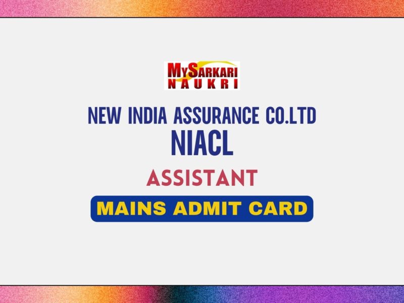 NIACL Assistant Mains Admit Card