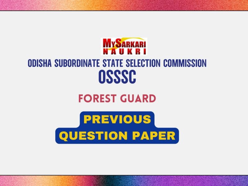 OSSSC Forest Guard Previous Question Papers