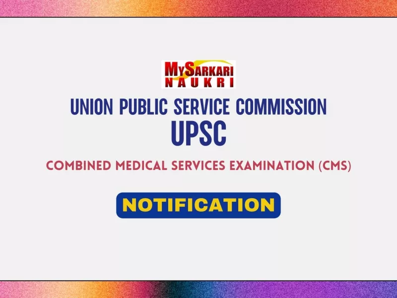 UPSC CMS Notification