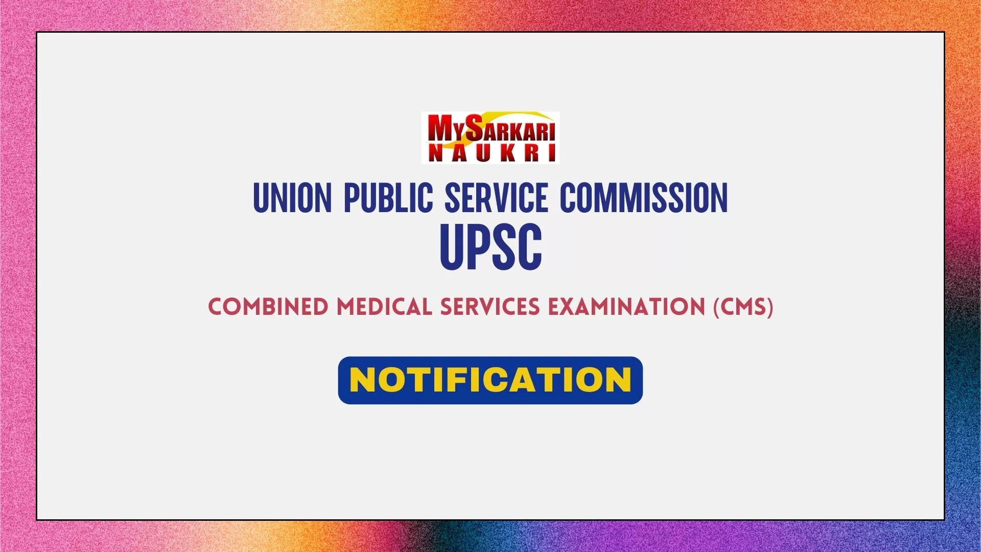 UPSC CMS Notification