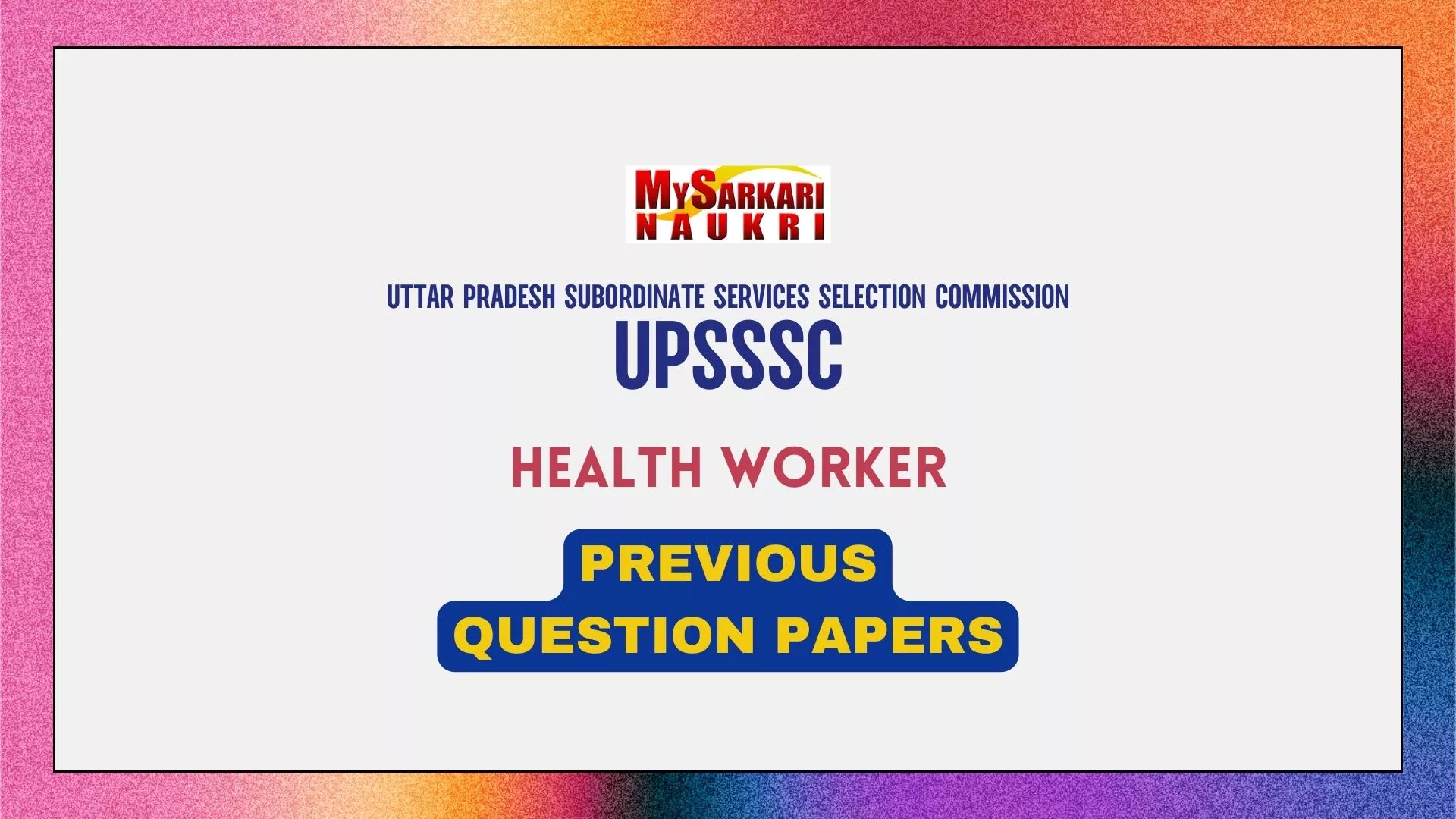 UPSSSC Health Worker Mains Exam Previous Question Papers