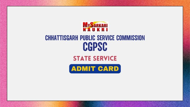 CGPSC State Service Admit Card
